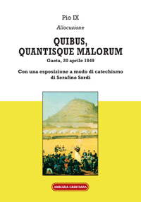 Quibus, quantisque malorum